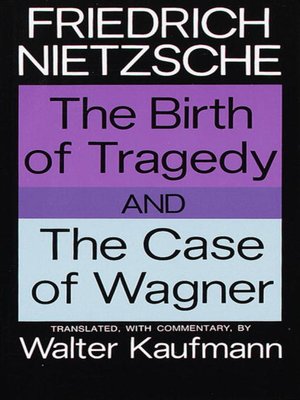 cover image of The Birth of Tragedy and the Case of Wagner